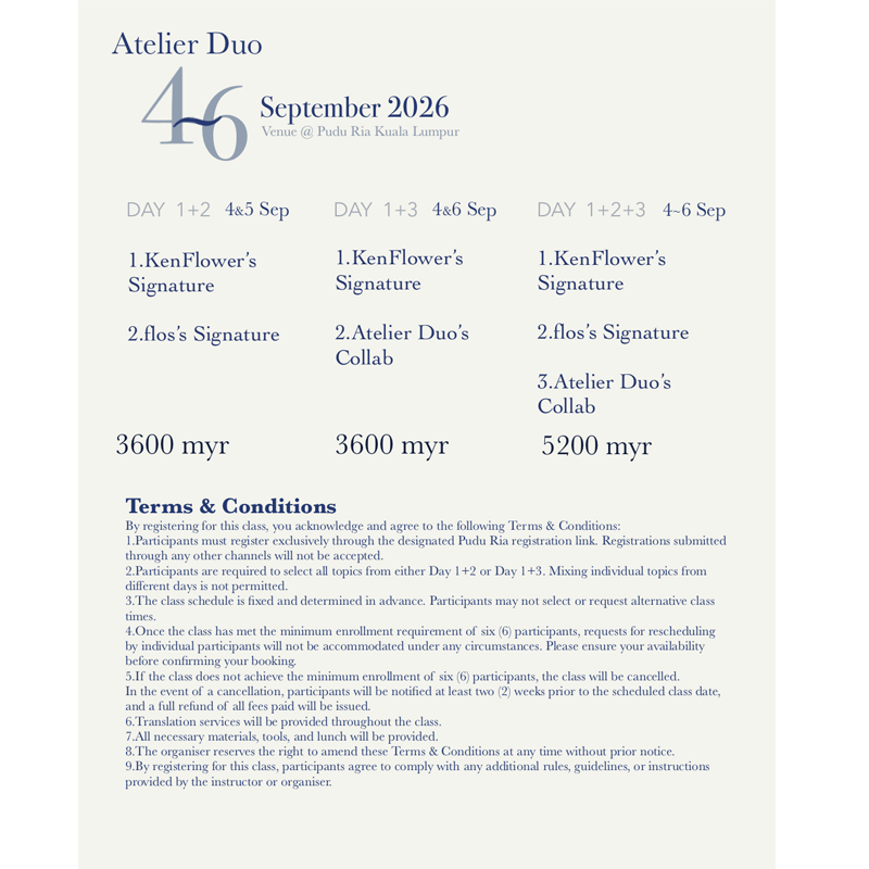【Atelier Duo With Ken Flower & Flos. Cotidie】3 Days Intensive Floral Workshop  (Pudu Ria HQ- KL)