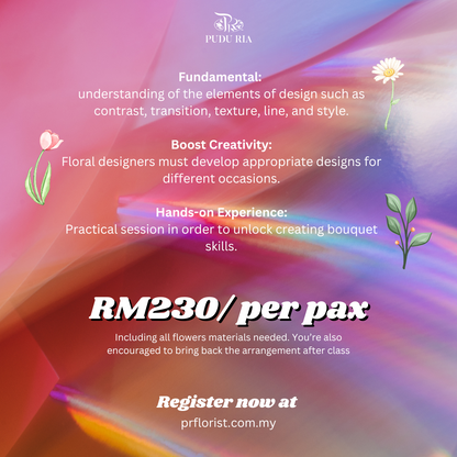 Hand Bouquet Hobby Floral Workshop In November 2023 (suitable for zero entry level) - Pudu Ria Florist