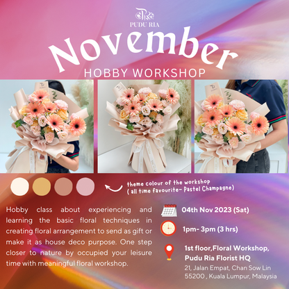 Hand Bouquet Hobby Floral Workshop In November 2023 (suitable for zero entry level) - Pudu Ria Florist