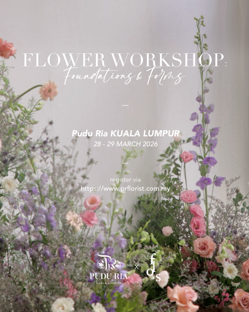 【Flos. Cotidie】Flower Workshop:Foundations & Forms (Pudu Ria HQ- KL)