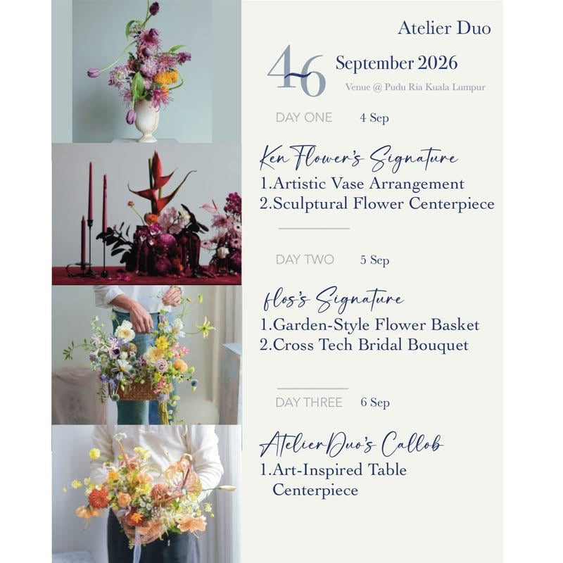 【Atelier Duo With Ken Flower & Flos. Cotidie】3 Days Intensive Floral Workshop  (Pudu Ria HQ- KL)