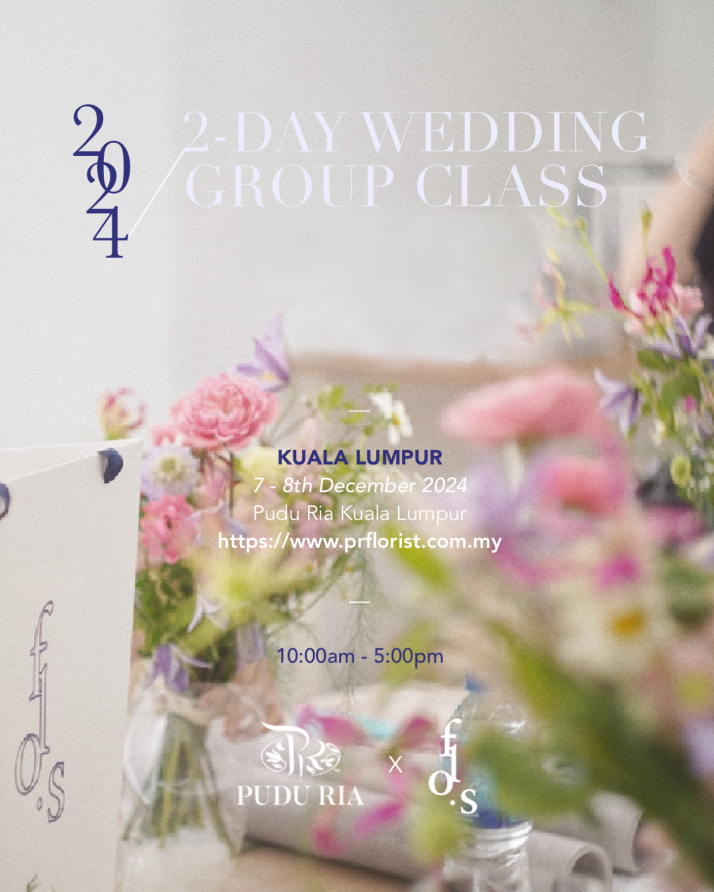 KL Class-【Flos. Cotidie】 2-Day Wedding Group Class